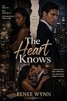 The Heart Knows: ...