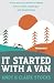 It Started with a Van
