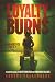 Loyalty Burns: Sierra Justi...