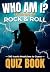 Who Am I? Legends of Rock &...