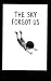 The sky forgot us by Devin Brown