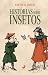 Histórias sobre Insetos
