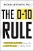 The 0-10 Rule: A Science-Ba...