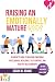 RAISING AN EMOTIONALLY MATURE KID by Sarah M. Adams