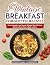 Vintage Breakfast Forgotten Recipes by Kevin Palmer McDermott