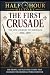 The First Crusade: The Epic...