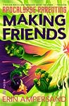 Making Friends: T...