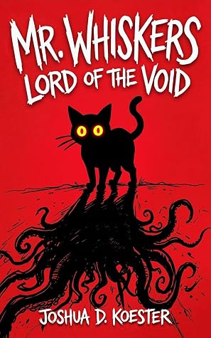 Mr. Whiskers: Lord of the Void