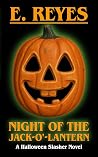 Night of the Jack-O'-Lantern: A Halloween Slasher Novel