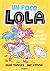 UN POCO LOLA. MÁS DESASTRE ...
