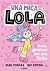 UNA MICA LOLA. MASSA GRAN P...
