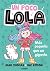 UN POCO LOLA. MÁS PEQUEÑA Q...