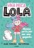 UNA MICA LOLA. MASSA PETITA...