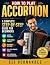 HOW TO PLAY ACCORDION: A Co...