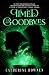 Timed Goodbyes (Spellbound Lies Book 3)