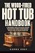 The Wood-Fired Hot Tub Hand...