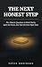 The Next Honest Step - (5 m...