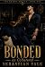 Bonded as Collateral : The ...