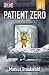 Patient Zero: A Graded Read...