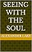 Seeing with the soul (Seeki...