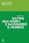 Datemi una mappa ...