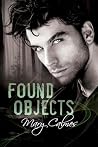 Found Objects by Mary Calmes Found Objects by Mary Calmes
