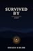 Survived By