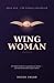 Wing Woman: The Unfair Adva...