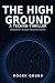 THE HIGH GROUND: A Techno-T...