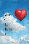 You Can Let Them ...