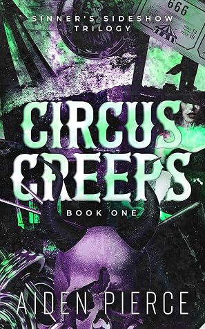 Circus Creeps (Sinner's Sideshow, #1)