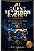 AI CLIENT RETENTION SYSTEM ...