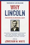 Why Lincoln: Pres...