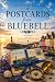 Postcards from Bluebell: A ...