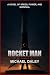 Rocket Man: A Technothrille...
