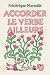 Accorder le verbe ailleurs by Frédérique Marseille