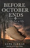Before October Ends by Lupe Farkas