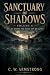 Sanctuary of Shadows Volume II by C. W. Armstrong