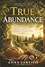 True Abundance: A Catholic ...