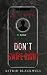 Don't Swipe Right by Astrid Blackwell