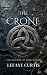 The Crone (The Sisters of S...