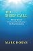 The Deep Call: Moving Beyon...