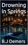 Drowning in Springs