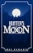 Hunter's Moon: An Ultra Spi...
