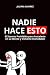 Nadie Hace Esto: El Secreto...