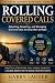 Rolling Covered Calls: Adju...