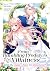From Bumbling Prodigy to Villainess by Saki Ichibu