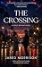 The Crossing: A World Beyon...