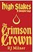 High Stakes: The Crimson Cr...