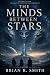 The Minds Between Stars